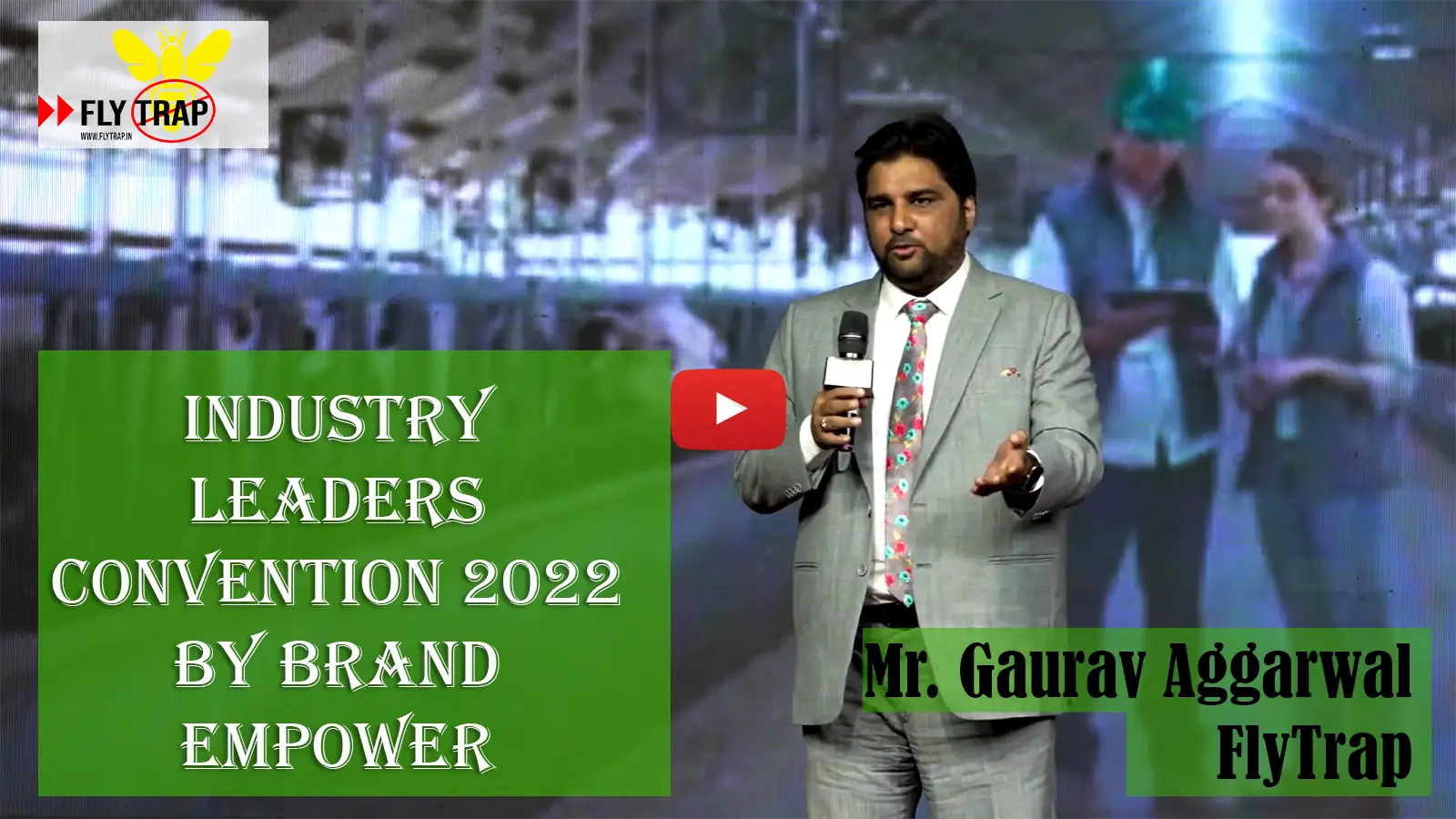 Mr. Gaurav Aggarwal in Industry Leaders Convention 2022 for FlyTrap India
